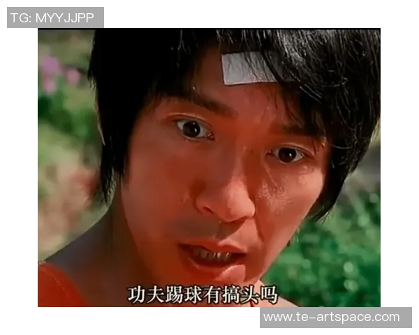 少林足球星爷探访四师兄 共话武学与足球的奇妙结合